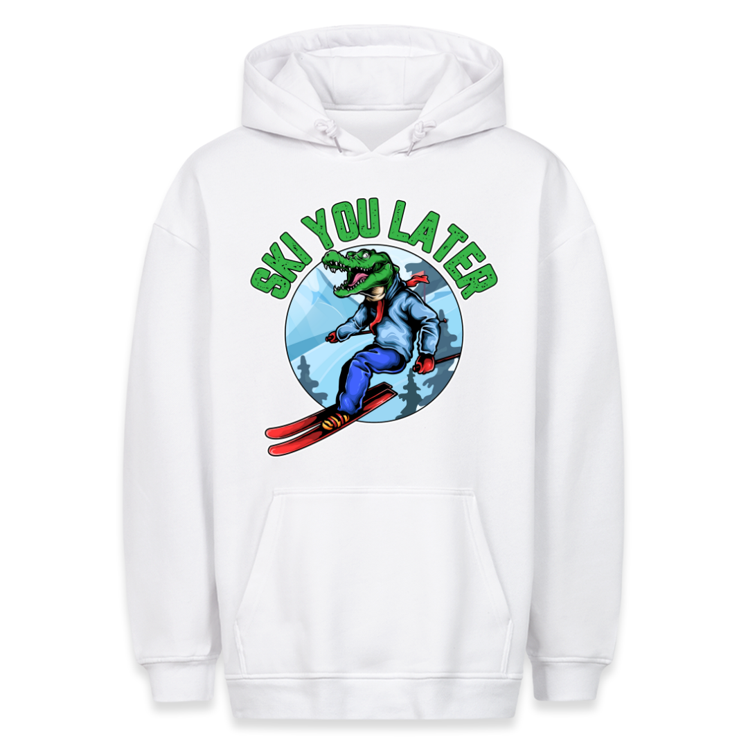Ski You Later - Hoodie Unisex