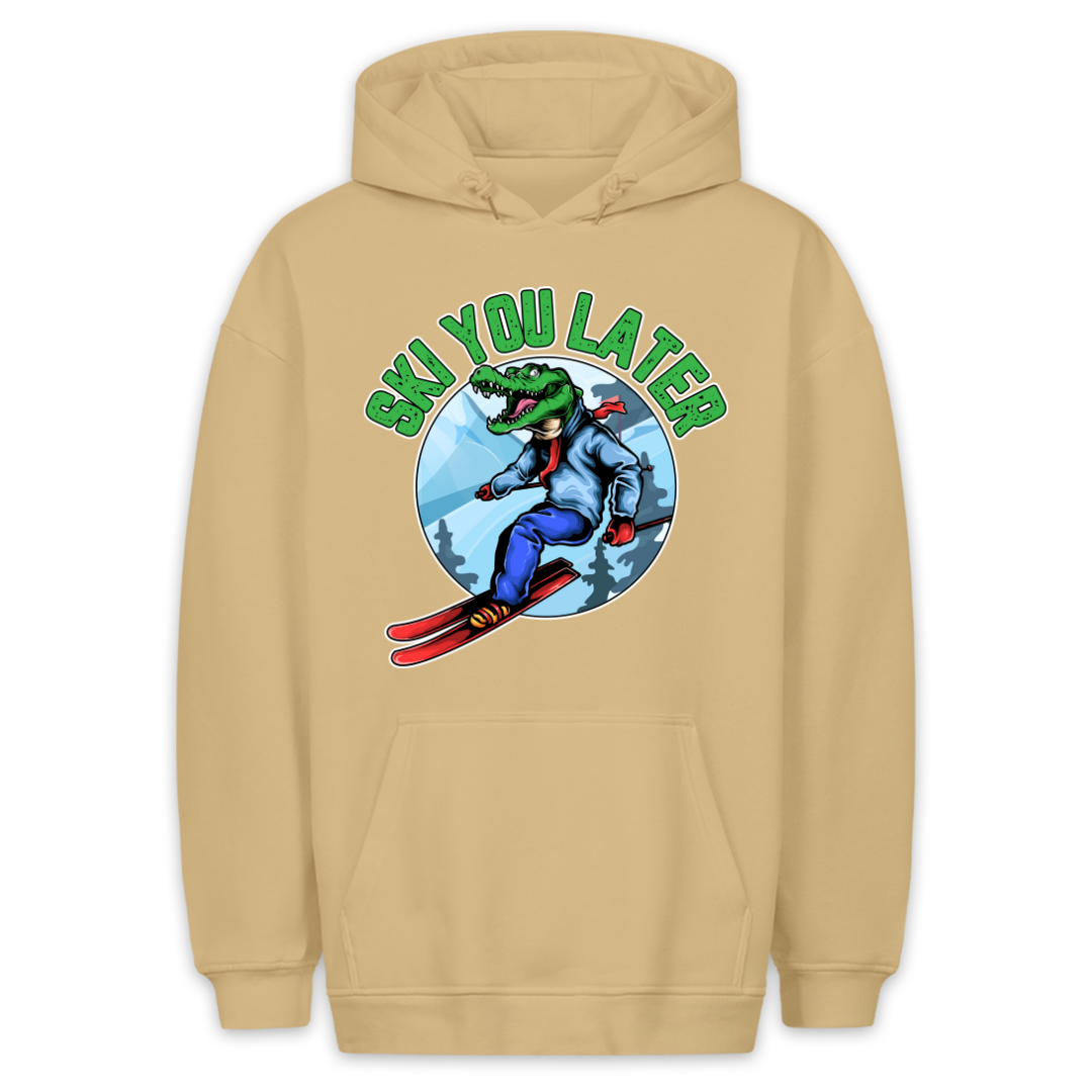 Ski You Later - Hoodie Unisex