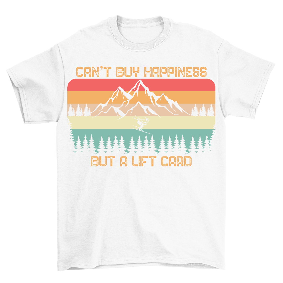 Can´t buy Happines - Shirt Unisex