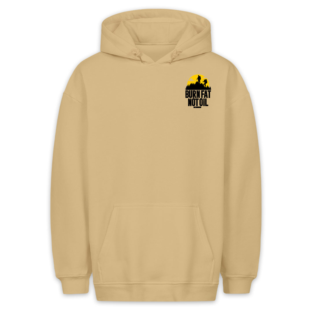 Burn Fat Not Oil - Hoodie Unisex