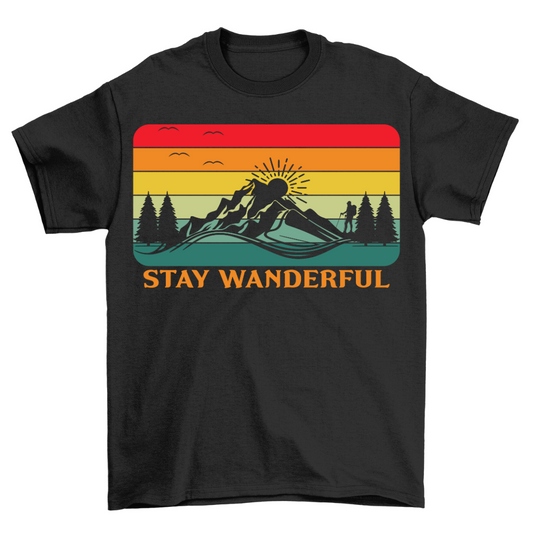 Stay Wanderful - Shirt Unisex