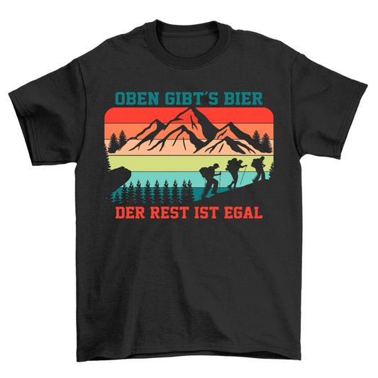 Oben gibt´s Bier - Premium Shirt Unisex