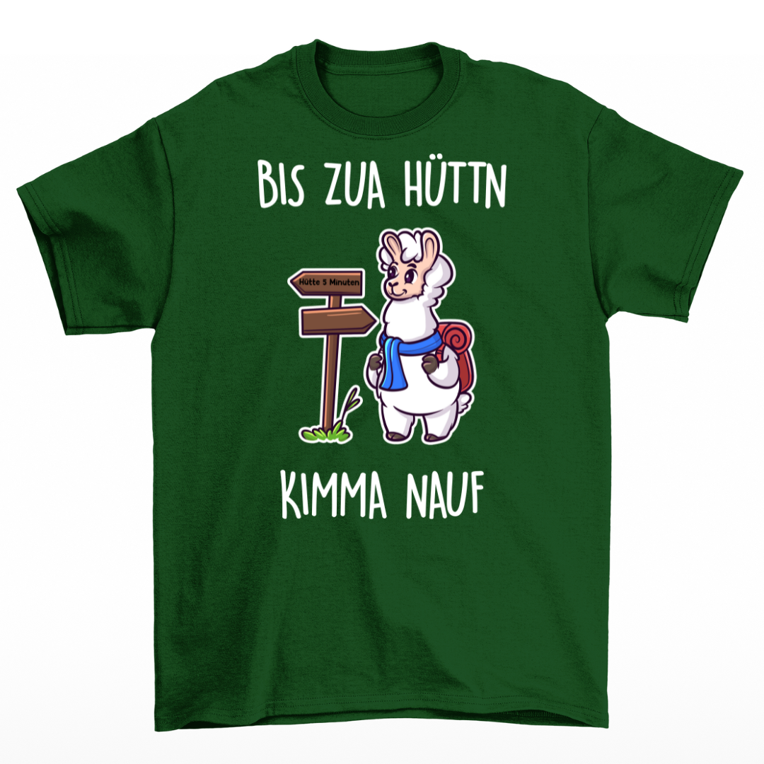 Bis zua Hüttn - Unisex T-Shirt