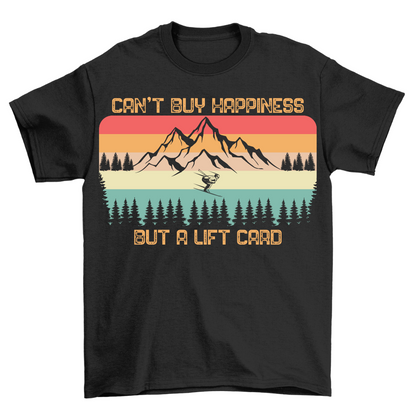 Can´t buy Happines - Shirt Unisex