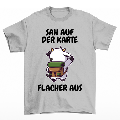 Sah flacher aus - Unisex T-Shirt