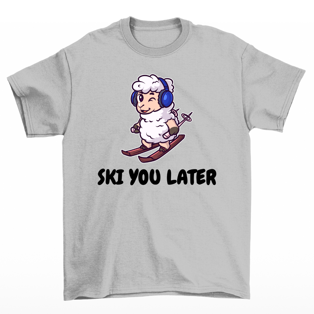 Ski you later  - Unisex T-Shirt