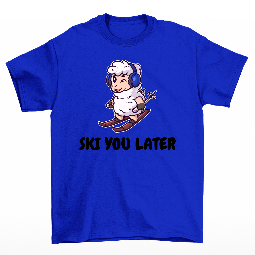 Ski you later  - Unisex T-Shirt