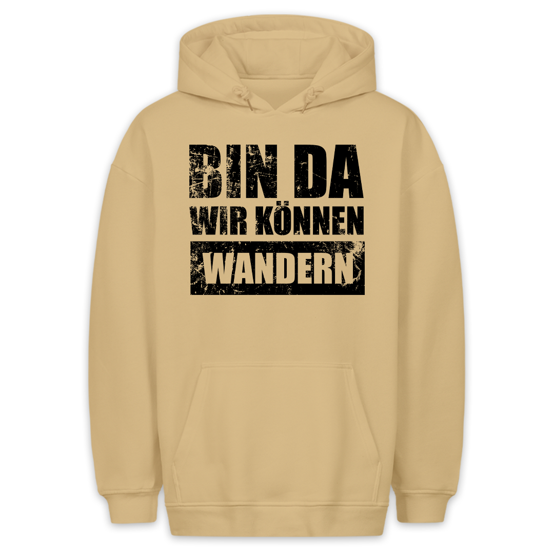 Bin da wandern - Hoodie Unisex