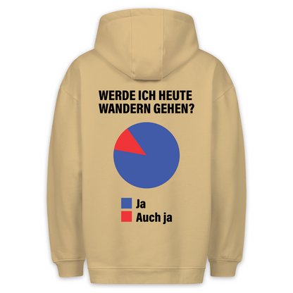Heute Wandern? - Hoodie Unisex Rückendruck