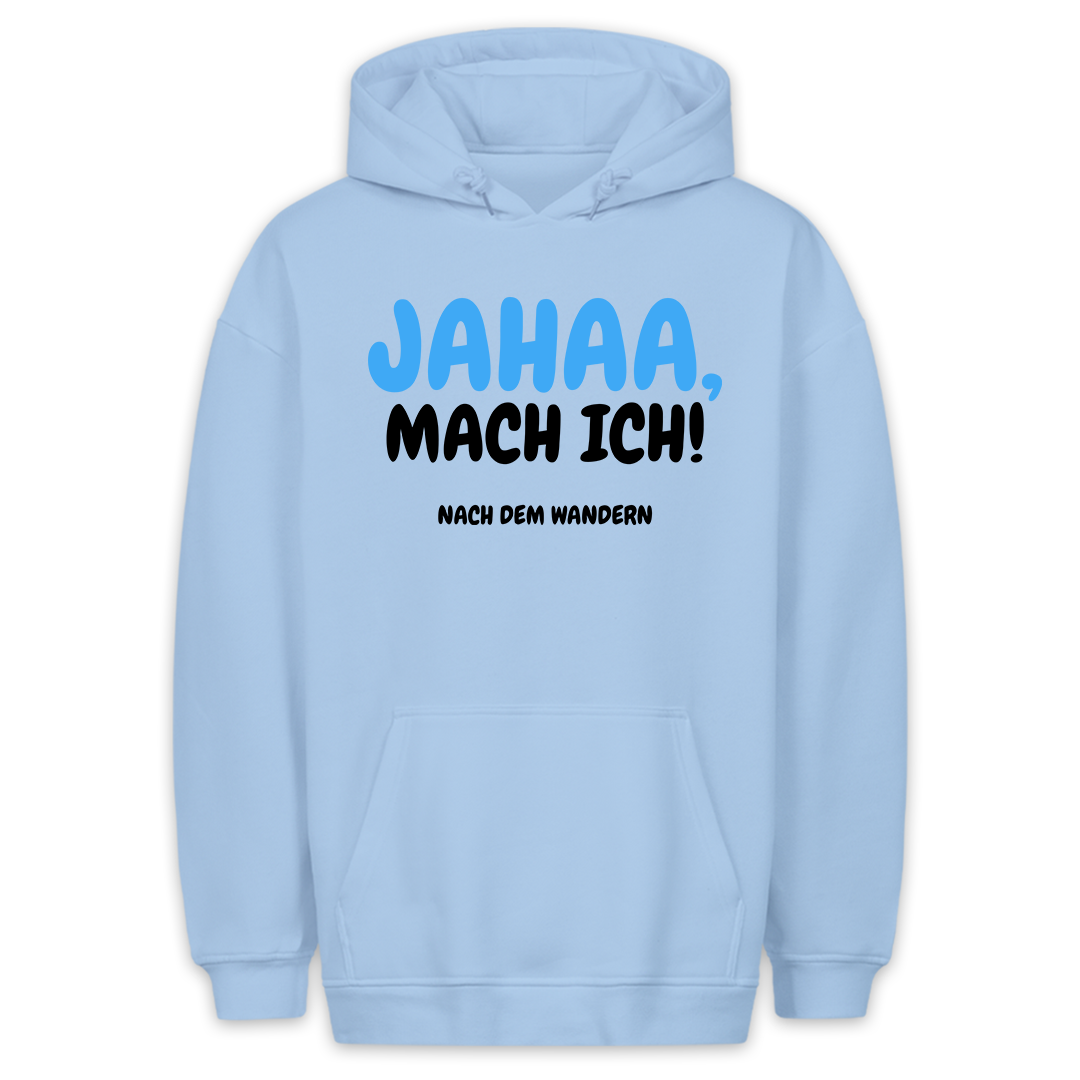 Nach dem Wandern - Hoodie Unisex