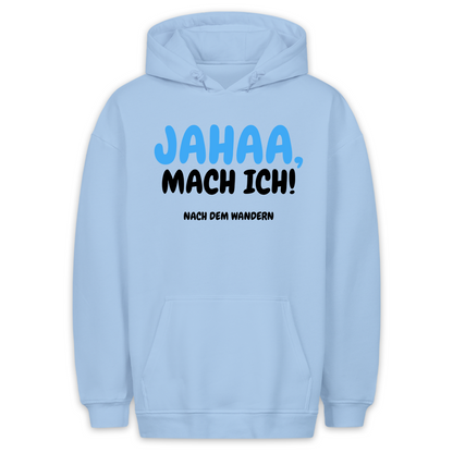 Nach dem Wandern - Hoodie Unisex