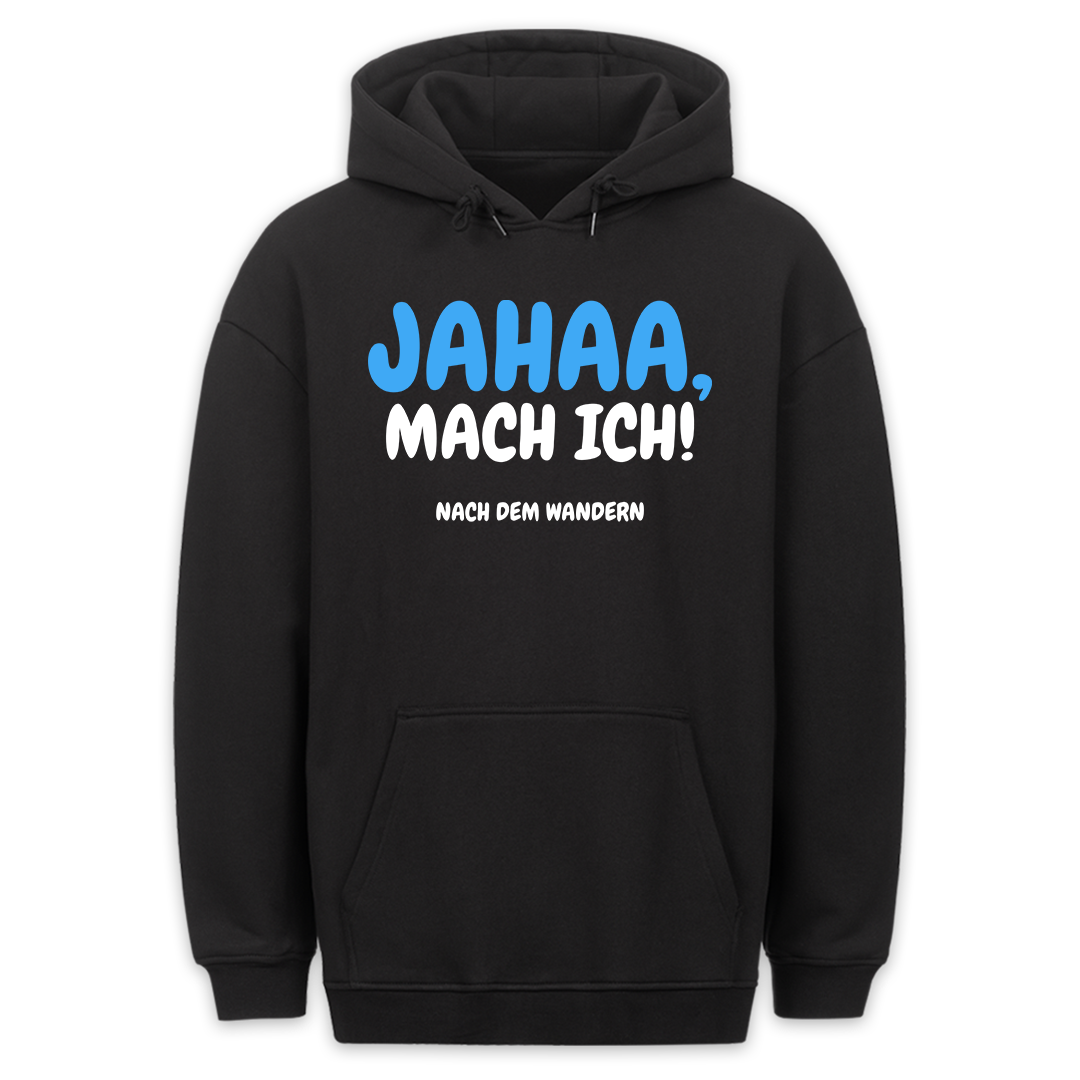 Nach dem Wandern - Hoodie Unisex