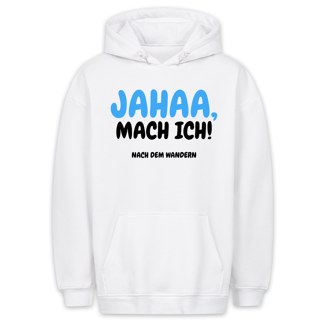 Nach dem Wandern - Hoodie Unisex