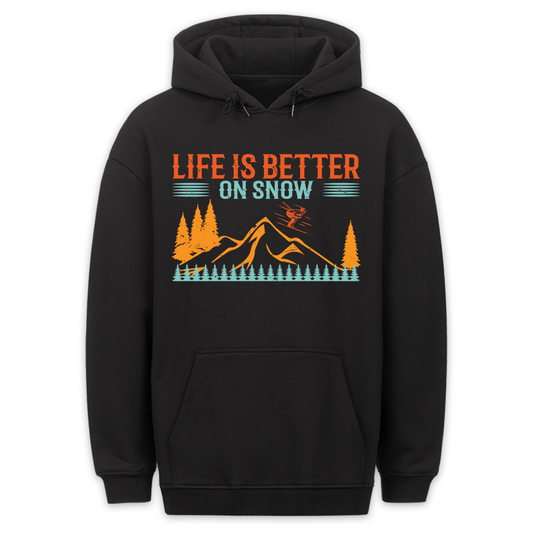 Life is better - Hoodie Unisex