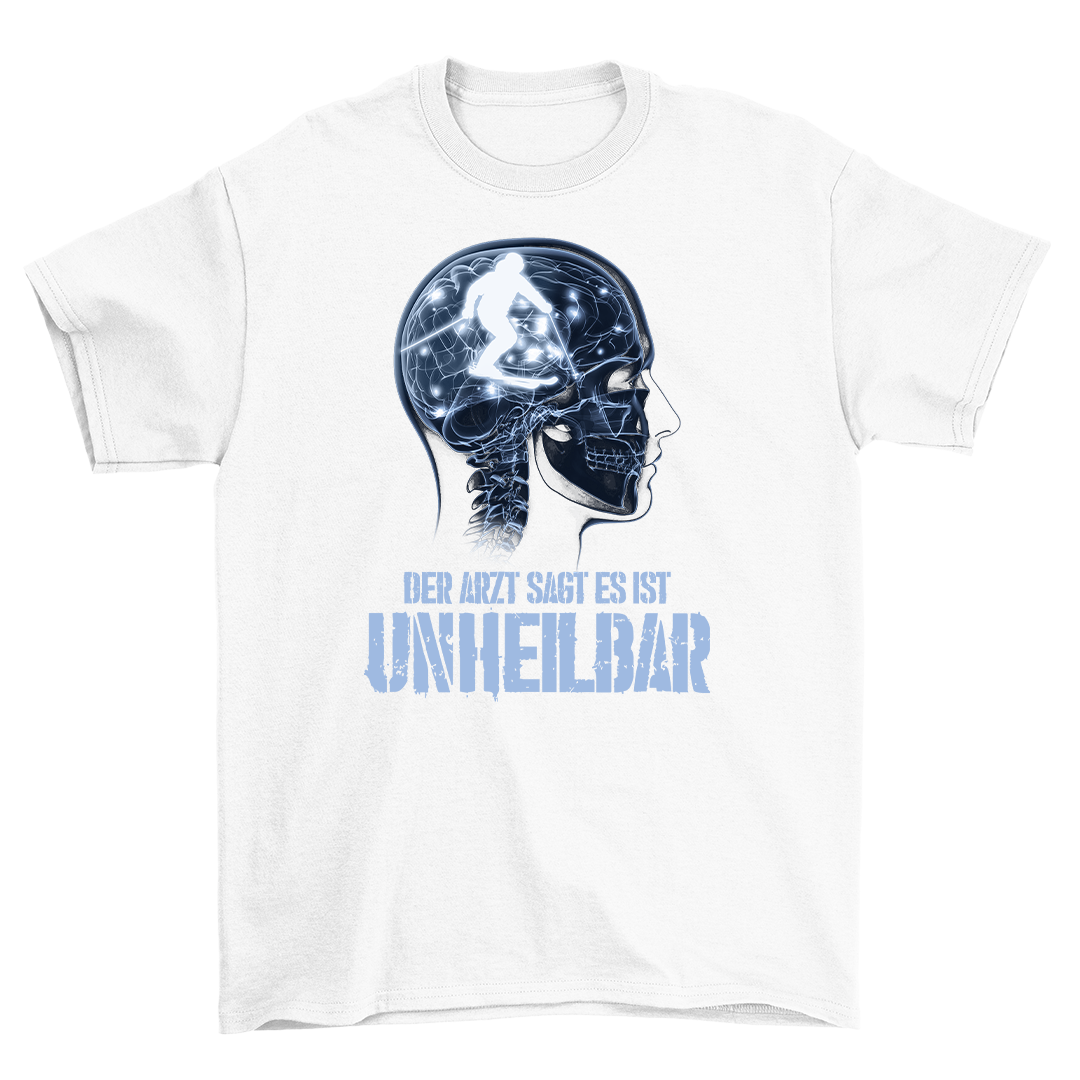 Unheilbar - Shirt Unisex